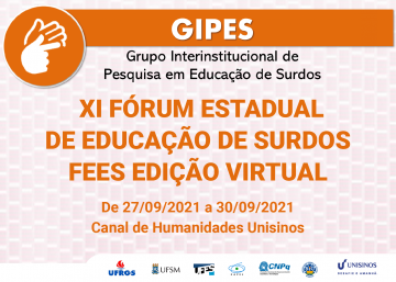 XI Fórum Estadual de Educação de Surdos (FEES) - Edição Virtual