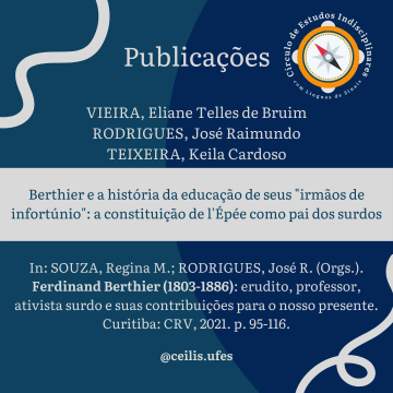 Capítulo: Berthier e a história da educação de seus "irmãos de infortúnio": a constituição de l"Épée como pai dos surdos